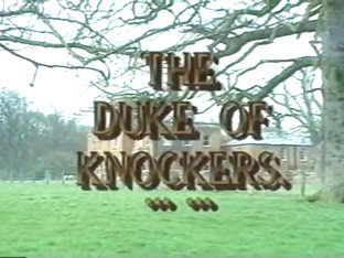 The Duke Of Knockers