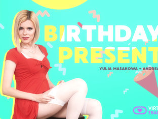 Yulia Masakowa & Andreas in Birthday present - VirtualRealTrans