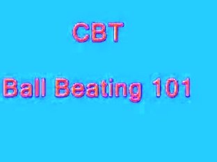 CBT - Ball Beating 101