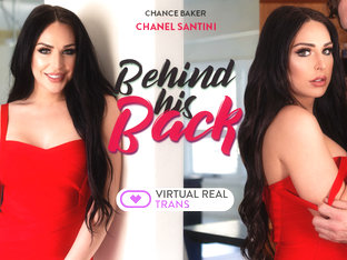 Chanel Santini in Behind his back - VirtualRealTrans