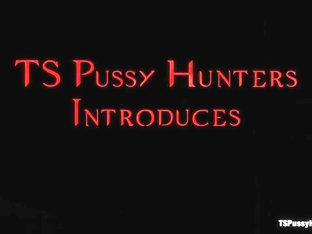 TsPussyHunters Presents BRAND NEW AMAZING TS TALENT